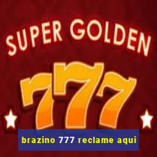 brazino 777 reclame aqui